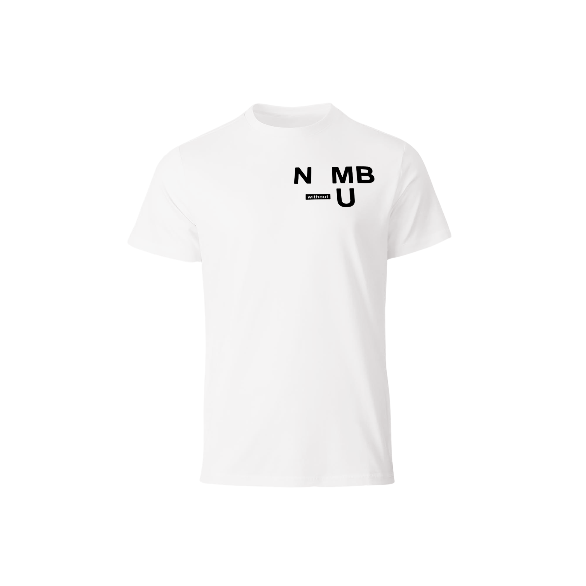 N-MB "Without U" T-Shirt (White)